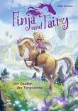 Finja und Fairy Bd. 01- Der Zauber des Vergessens