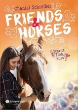 Friends & Horses, Band 01 - Schritt, Trab, Kuss