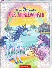 Einhorn Paradies - Bd. 1: Zauberwunsch (Buch mit CD)