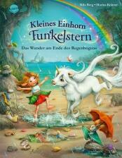 Kleines Einhorn Funkelstern, Bd. 05 - Das Wunder am Ende des Regenbogens