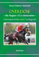 OVERDOSE. - die Gegner 12 x chancenlos -