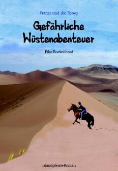 Franzi und die Ponys Band 5 - Gefährliche Wüstenabenteuer