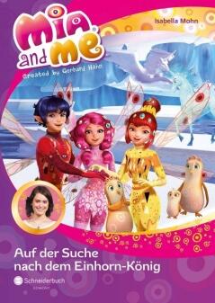 Mia and me Band 23 - Auf der Suche nach dem Einhorn-König