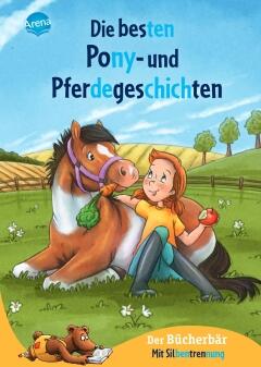 Der Bücherbär: Die besten Pony- und Pferdegeschichten