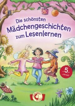 Die schönsten Mädchengeschichten zum Lesenlernen