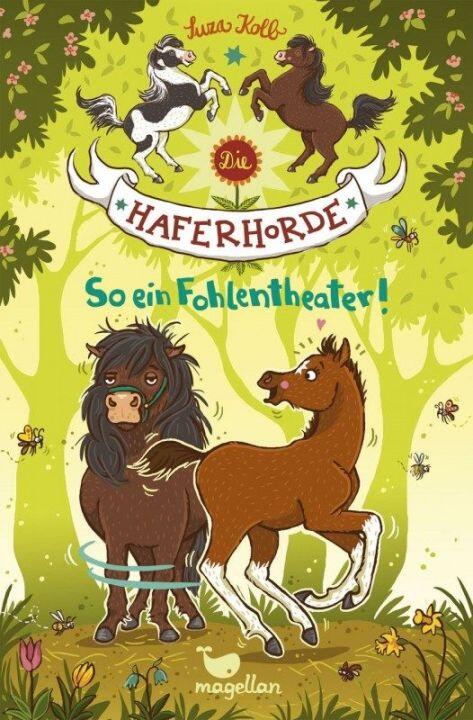 Die Haferhorde - Band 08: So ein Fohlentheater - Das Pferdebuch